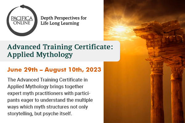 Advanced Training Certificate:  Applied Mythology